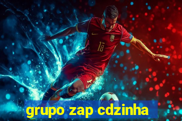 grupo zap cdzinha